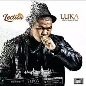 Lection - Luka Where I Am from (Outro) [feat. Mogote]